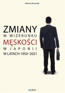ZMIANY W WIZERUNKU MĘSKOŚCI W JAPONII W LATACH..
