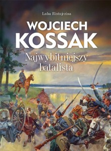 WOJCIECH KOSSAK NAJWYBITNIEJSZY BATALISTA