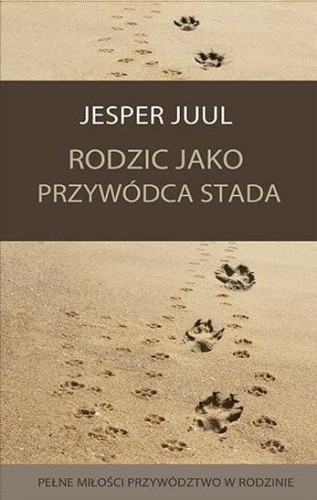 Rodzic jako przywódca stada, Jesper Juul
