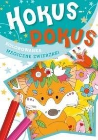 Hokus-pokus. Magiczne zwierzaki, praca zbiorowa