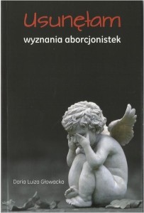 USUNĘŁAM. WYZNANIA ABORCJONISTEK
