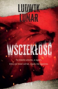 WŚCIEKŁOŚĆ, LUDWIK LUNAR