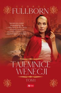 TAJEMNICE WENECJI T.1, GEORGE FULLBORN