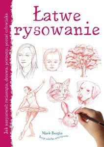 ŁATWE RYSOWANIE W.2, MARK BERGIN