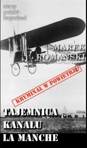 STARY POLSKI KRYMINAŁ. TAJEMNICA KANAŁU LA MANCHE