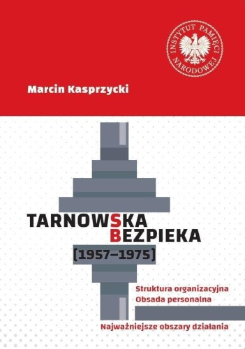 Tarnowska bezpieka (1957-1975), Marcin Kasprzycki