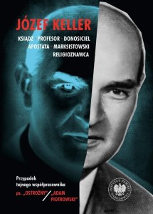 JÓZEF KELLER KSIĄDZ, PROFESOR, DONOSICIEL...