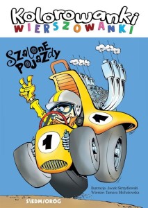 SZALONE POJAZDY. KOLOROWANKI WIERSZOWANKI