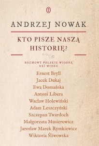 KTO PISZE NASZĄ HISTORIĘ? ROZMOWY POLSKIE...