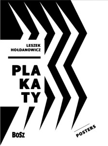 HOŁDANOWICZ. PLAKATY, DOROTA FOLGA-JANUSZEWSKA
