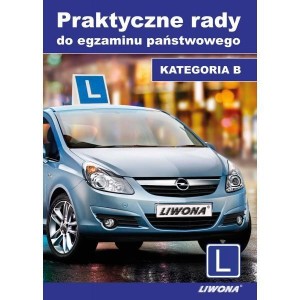 PRAKTYCZNE RADY DO EGZ. PAŃSTWOWEGO. KAT. B W.2013