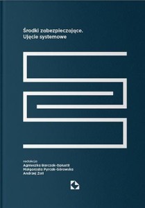 ŚRODKI ZABEZPIECZAJĄCE. UJĘCIE SYSTEMOWE