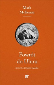 POWRÓT DO ULURU, MARK MCKENNA