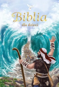 BIBLIA DLA DZIECI, BOŻENA BOBRZYK-STOKŁOSA