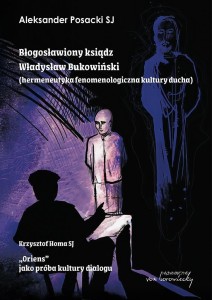 BŁOGOSŁAWIONY KSIĄDZ WŁADYSŁAW BUKOWIŃSKI...