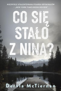 CO SIĘ STAŁO Z NINĄ?, DERVLA MCTIERNAN