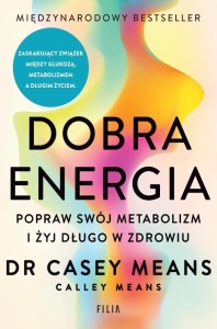 DOBRA ENERGIA. POPRAW SWÓJ METABOLIZM I ŻYJ..