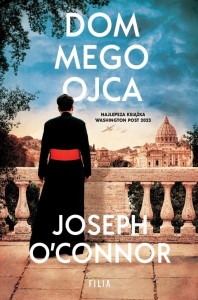 DOM MEGO OJCA, JOSEPH O'CONNOR
