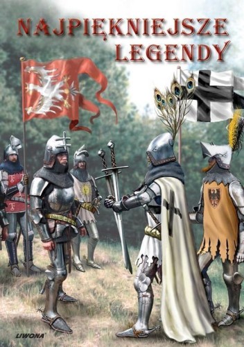 Najpiękniejsze legendy LIWONA, praca zbiorowa