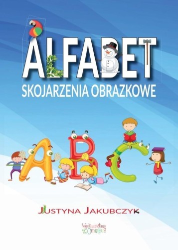 Alfabet. Skojarzenia obrazkowe, Justyna Jakubczyk