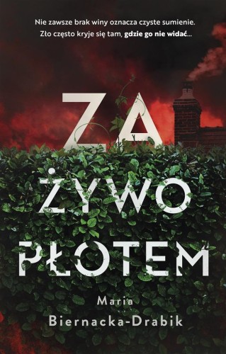Za żywopłotem, Maria Biernacka-Drabik