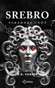 SREBRO. PARADOKS CNÓT, P.K. FARION