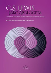 C. S. LEWIS JAKO APOLOGETA, GREGORY BASSHAM