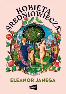 KOBIETA ŚREDNIOWIECZA, ELEANOR JANEGA