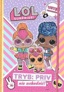 LOL SURPRISE! TRYB: PRIV NIE WCHODZIĆ!