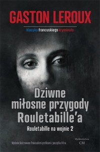 DZIWNE MIŁOSNE PRZYGODY ROULETABILLE