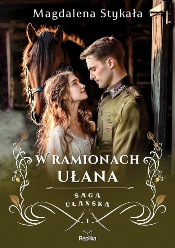W ramionach ułana, Magdalena Stykała