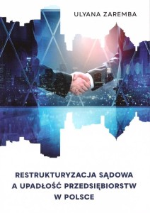 RESTRUKTURYZACJA SĄDOWA A UPADŁOŚĆ PRZEDSIĘBIORSTW