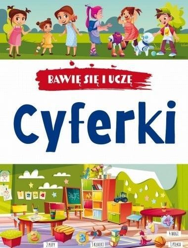 Bawię się i uczę. Cyferki w.3, praca zbiorowa