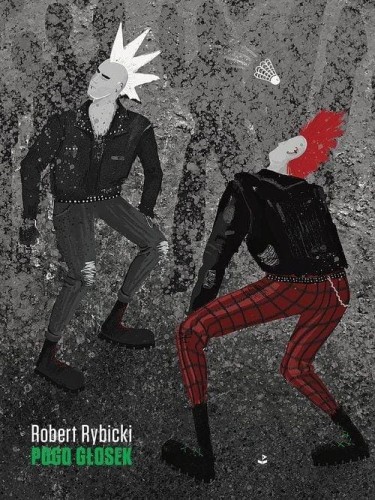 Pogo głosek, Robert Rybicki