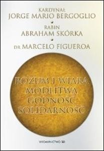 ROZUM I WIARA MODLITWA GODNOŚĆ SOLIDARNOŚĆ
