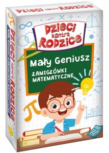 DZIECI KONTRA RODZICE. ŁAMIGŁÓWKI MATEMATYCZNE
