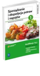 SPORZĄDZANIE I EKSPEDYCJA POTRAW I NAPOJÓW CZ. 1