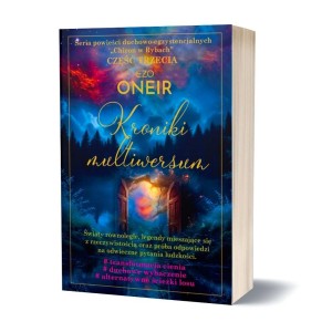 KRONIKI MULTIWERSUM, EZO ONEIR