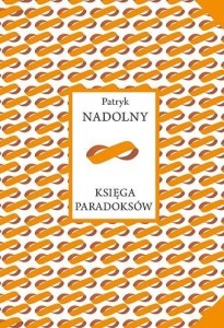 KSIĘGA PARADOKSÓW, PATRYK NADOLNY