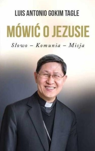 Mówić o Jezusie, Luis Antonio Gokim Tagle