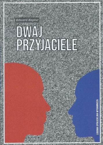 Dwaj przyjaciele, Edward Kaptur