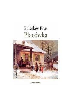 Placówka, Bolesław Prus
