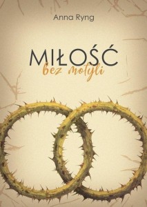 MIŁOŚĆ BEZ MOTYLI, RYNG ANNA