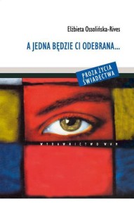 A JEDNA BĘDZIE CI ODEBRANA...