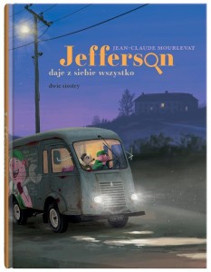 JEFFERSON DAJE Z SIEBIE WSZYSTKO