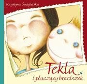 Tekla i płaczący braciszek TW, Krystyna Śmigielska
