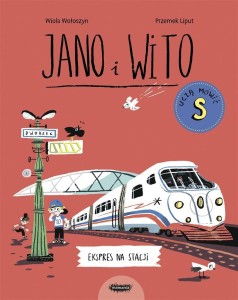 JANO I WITO UCZĄ MÓWIĆ S. EKSPRES NA STACJI