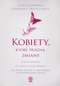 KOBIETY, KTÓRE PRAGNĄ ZMIANY