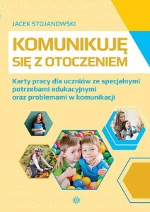 KOMUNIKUJĘ SIĘ Z OTOCZENIEM, JACEK STOJANOWSKI