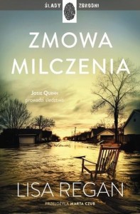 JOSIE QUINN T.9 ZMOWA MILCZENIA, LISA REGAN
